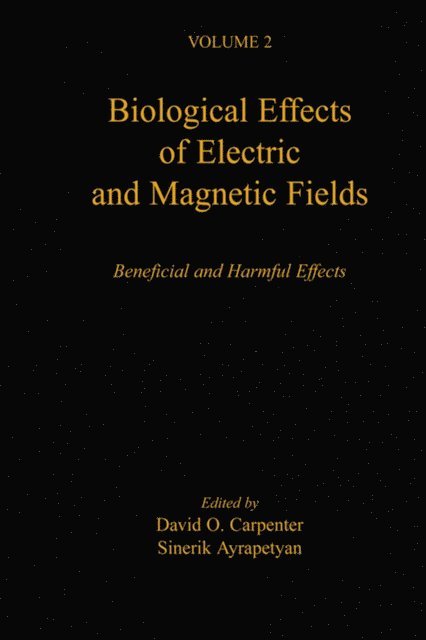 Sinerik Ayrapetyan, David O. Carpenter - Biological Effects of Electric and Magnetic Fields, E-bok
