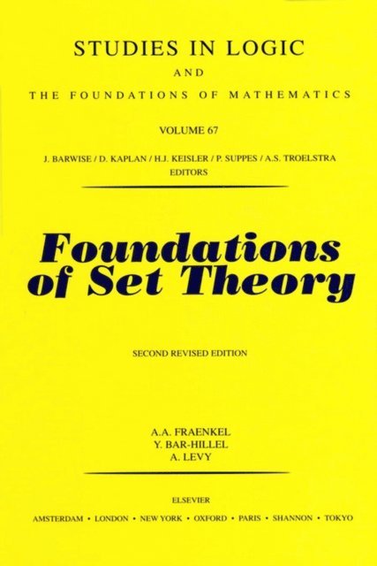 A. Levy, Y. Bar-Hillel, A.A. Fraenkel - Foundations of Set Theory, E-bok