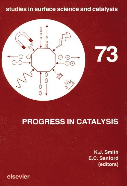 E.C. Sanford, K.J. Smith - Progress in Catalysis, E-bok
