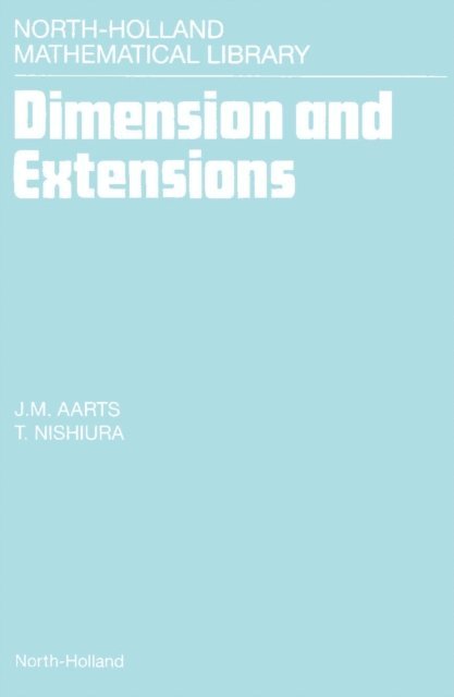 T. Nishiura, J.M. Aarts - Dimension and Extensions, E-bok