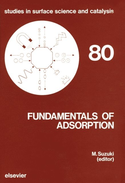 M Suzuki - Fundamentals of Adsorption, E-bok