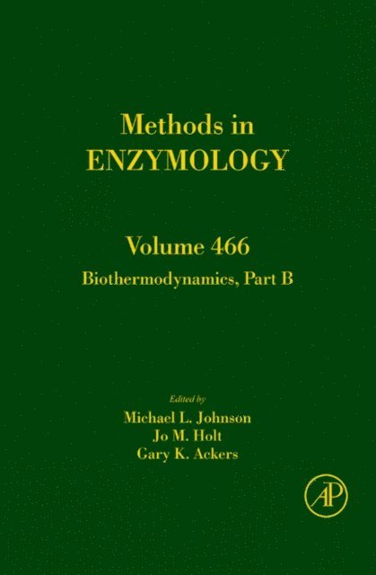 Gary K. Ackers, Jo M. Holt, Michael L. Johnson - Biothermodynamics, Part B, E-bok