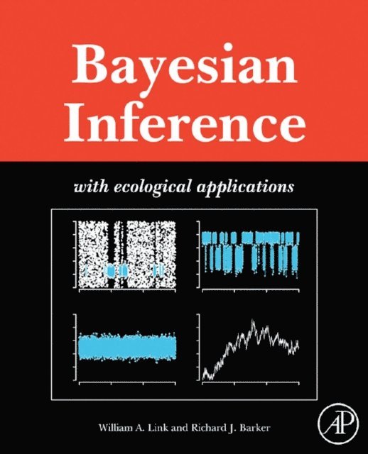 Richard J Barker, William A Link - Bayesian Inference, E-bok