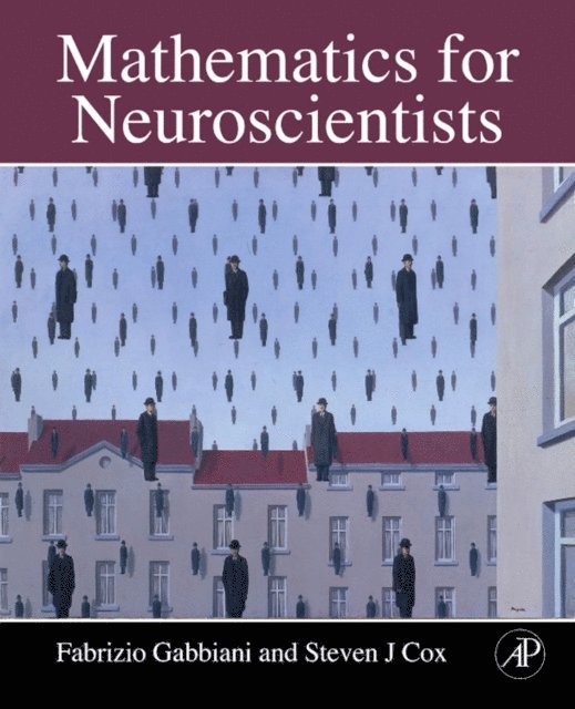 Steven James Cox, Fabrizio Gabbiani - Mathematics for Neuroscientists, E-bok. Tillgänglighet: Lägg i varukorg