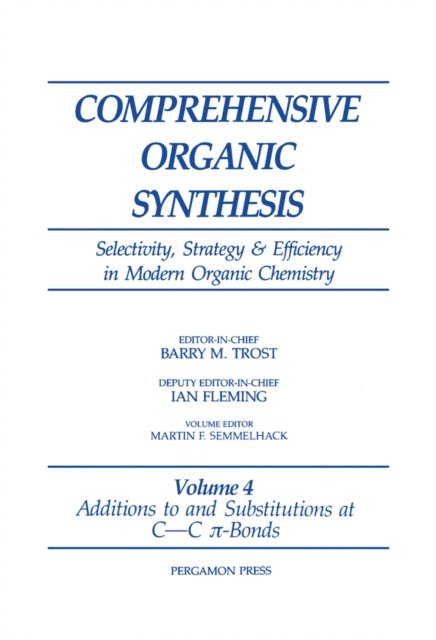 M.F. Semmelhack - Additions to and Substitutions at C-C ?-Bonds, E-bok