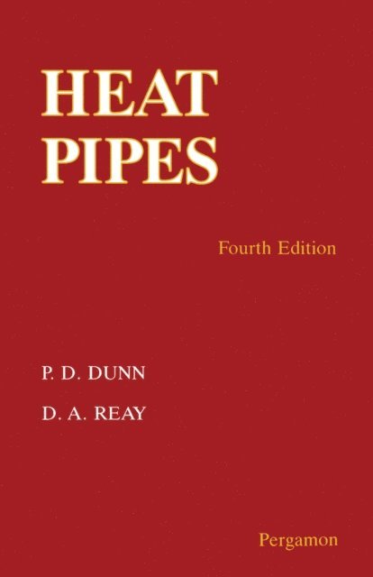 David Reay, P. Dunn - Heat Pipes, E-bok
