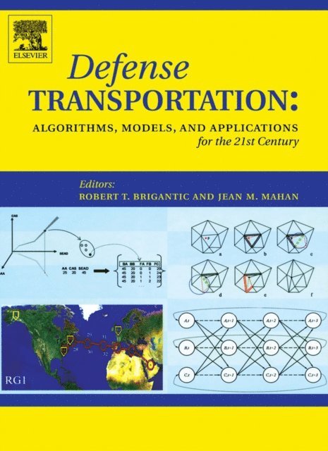 Jean Mahan, Robert T. Brigantic - Defense Transportation: Algorithms, Models and Applications for the 21st Century, E-bok