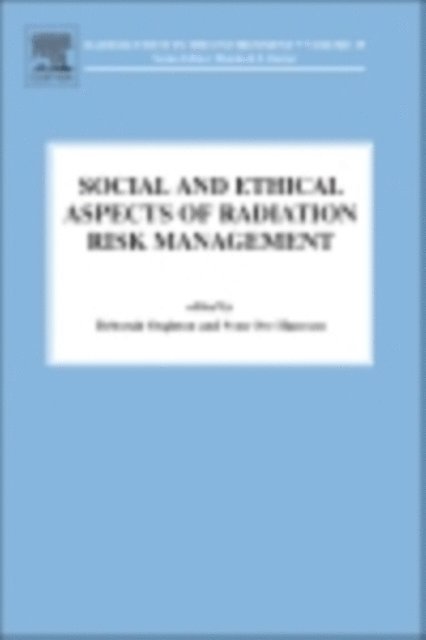 Sven Ove Hansson, Deborah Oughton - Social and Ethical Aspects of Radiation Risk Management, E-bok