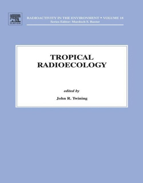 J.R. Twining - Tropical Radioecology, E-bok