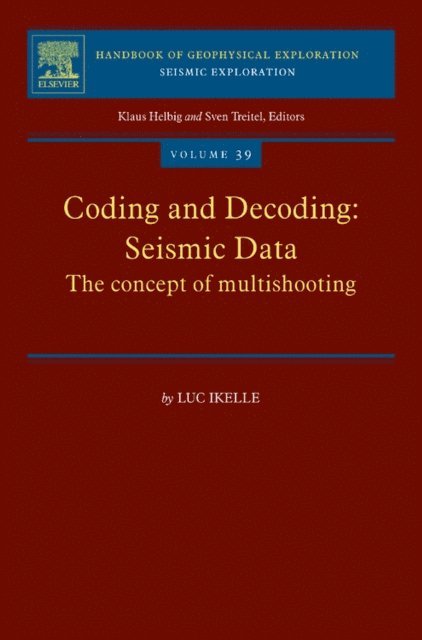 Luc T. Ikelle - Coding and Decoding: Seismic Data, E-bok