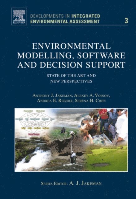 Serena H. Chen, Andrea E. Rizzoli, Alexey A. Voinov, Anthony J. Jakeman - Environmental Modelling, Software and Decision Support, E-bok