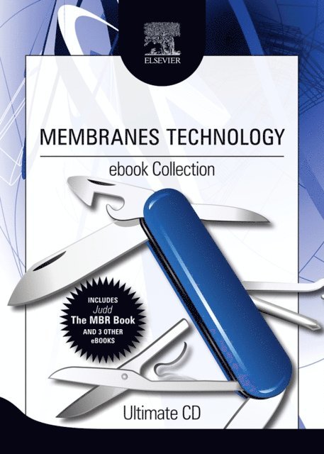 Simon Judd, E.J. Hoffman, Rajindar Singh - Membranes Technology ebook Collection, E-bok