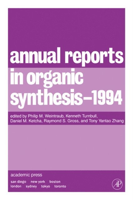 Philip M. Weintraub - Annual Reports in Organic Synthesis 1994, E-bok