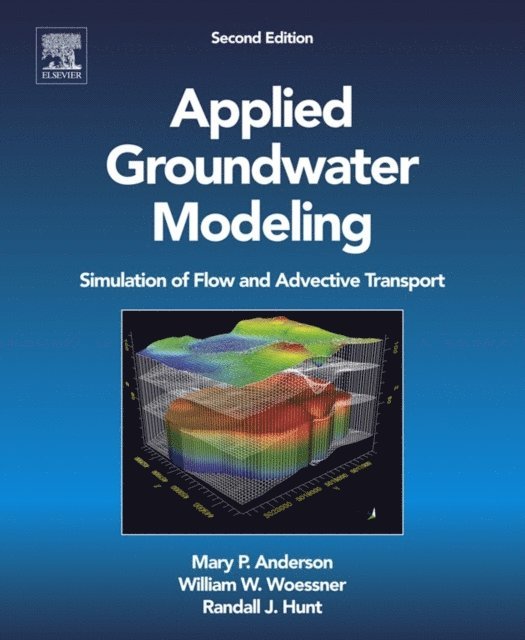 Randall J. Hunt, William W. Woessner, Mary P. Anderson - Applied Groundwater Modeling, E-bok