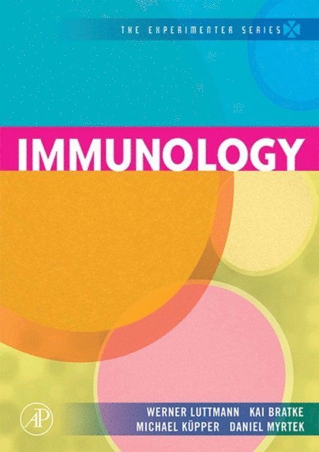 Daniel Myrtek, Michael Kupper, Kai Bratke, Werner Luttmann - Immunology, E-bok