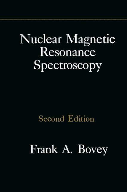 H. S. Gutowsky, Peter A. Mirau, Frank A. Bovey - Nuclear Magnetic Resonance Spectroscopy, E-bok
