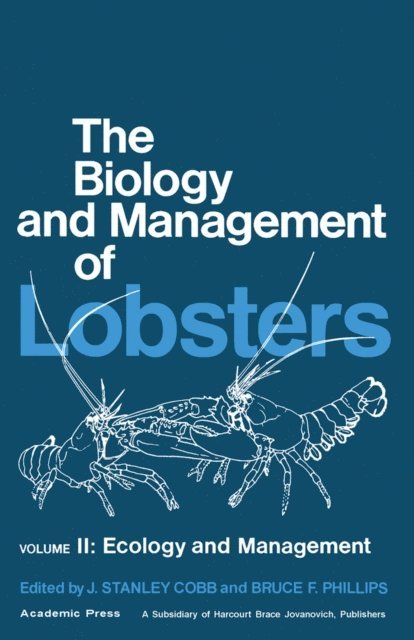 Bruce F. Phillips, J. Stanley Cobb - Biology and Management of Lobsters, E-bok