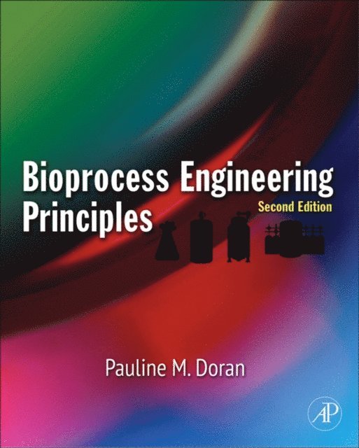 Pauline M. Doran - Bioprocess Engineering Principles, E-bok