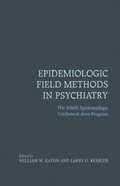 Epidemiologic Field Methods in Psychiatry