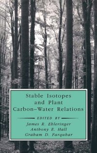 Stable Isotopes and Plant Carbon-Water Relations