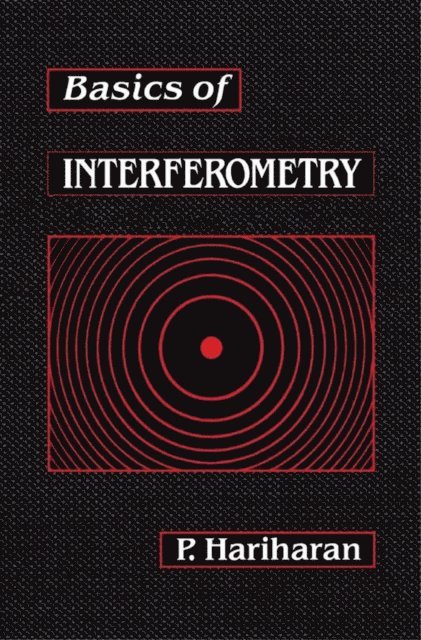 P. Hariharan - Basics of Interferometry, E-bok