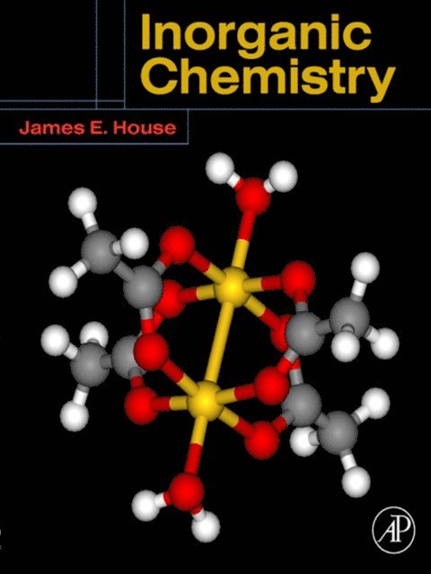 James E. House - Inorganic Chemistry, E-bok