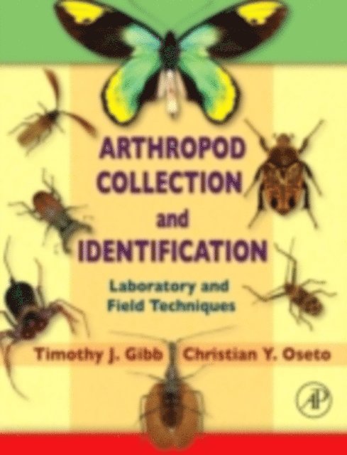 Christian Oseto, Timothy J. Gibb - Arthropod Collection and Identification, E-bok. Tillgänglighet: Lägg i varukorg