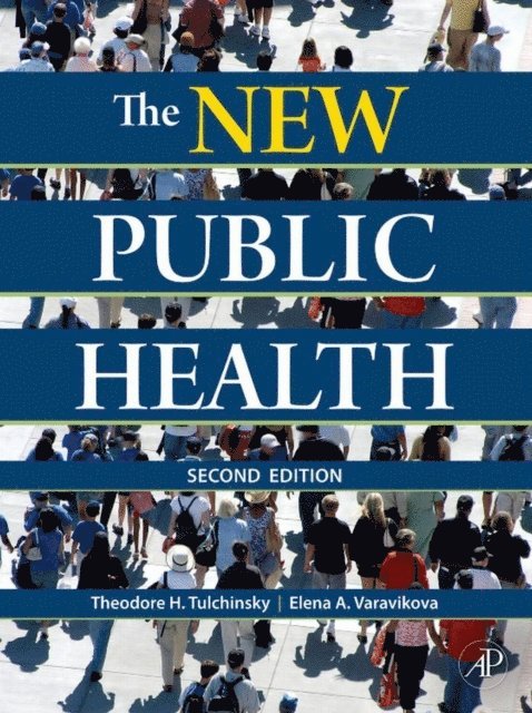 Elena A. Varavikova, Theodore H. Tulchinsky - New Public Health, E-bok. Tillgänglighet: Lägg i varukorg