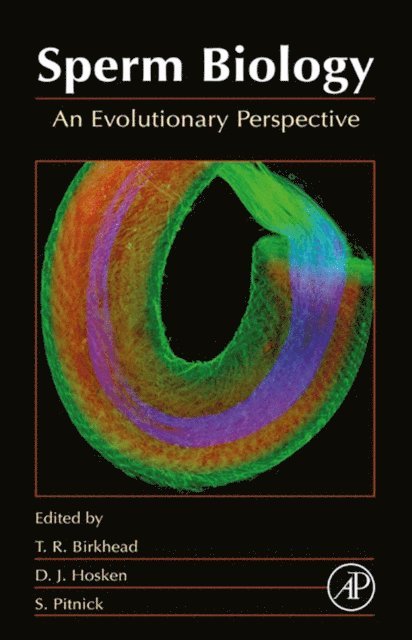 Tim R. Birkhead, Dave J. Hosken, Scott S. Pitnick - Sperm Biology, E-bok