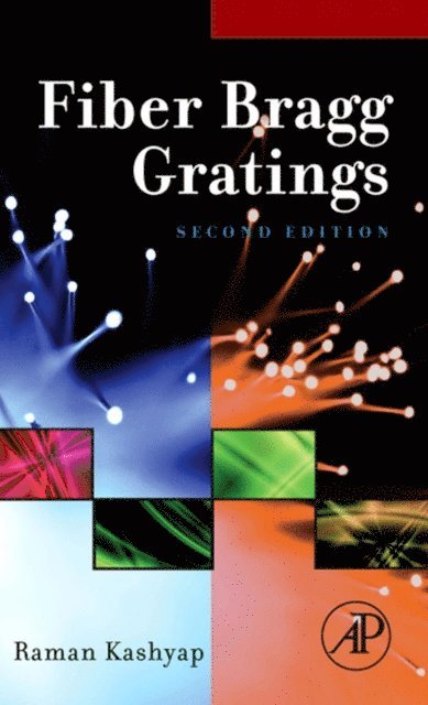 Raman Kashyap - Fiber Bragg Gratings, E-bok