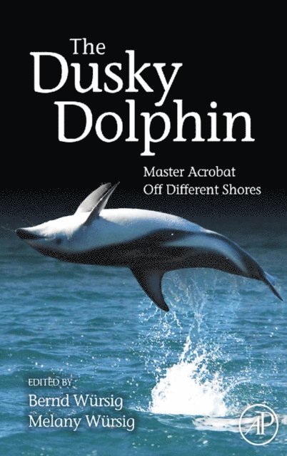 Melany Wursig, Bernd Wursig - Dusky Dolphin, E-bok