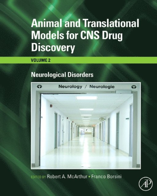 Franco Borsini, Robert A. McArthur - Animal and Translational Models for CNS Drug Discovery: Neurological Disorders, E-bok