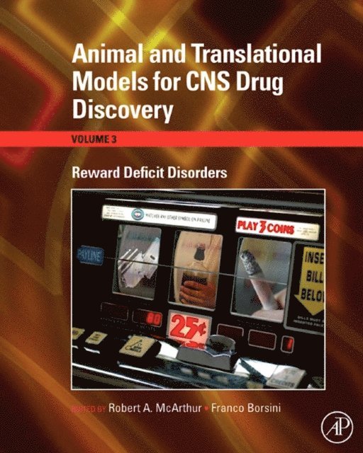 Franco Borsini, Robert A. McArthur - Animal and Translational Models for CNS Drug Discovery: Reward Deficit Disorders, E-bok