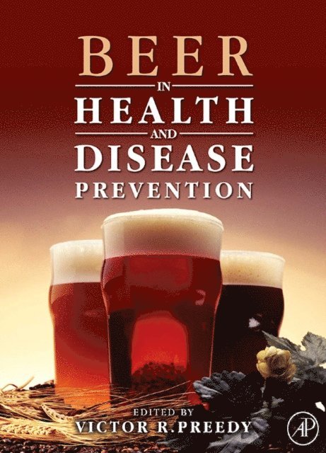 Victor R. Preedy - Beer in Health and Disease Prevention, E-bok