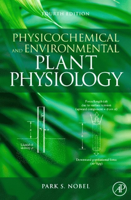 Park S. Nobel - Physicochemical and Environmental Plant Physiology, E-bok