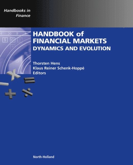 Klaus Reiner Schenk-Hoppe, Thorsten Hens - Handbook of Financial Markets: Dynamics and Evolution, E-bok