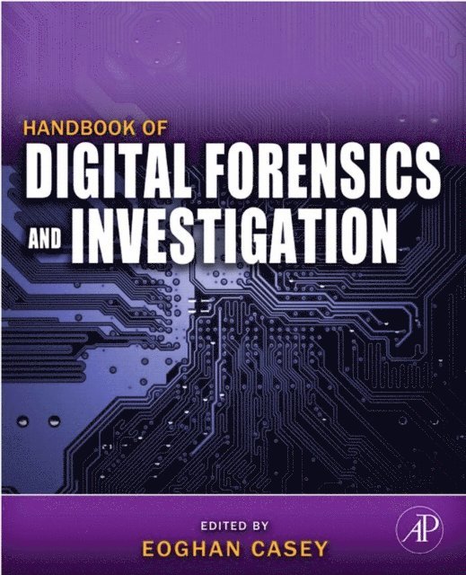 Eoghan Casey - Handbook of Digital Forensics and Investigation, E-bok