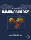 Encyclopedia of Immunobiology