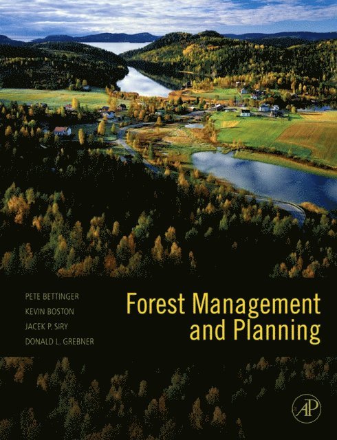 Donald L. Grebner, Jacek P. Siry, Kevin Boston, Pete Bettinger - Forest Management and Planning, E-bok. Tillgänglighet: Lägg i varukorg