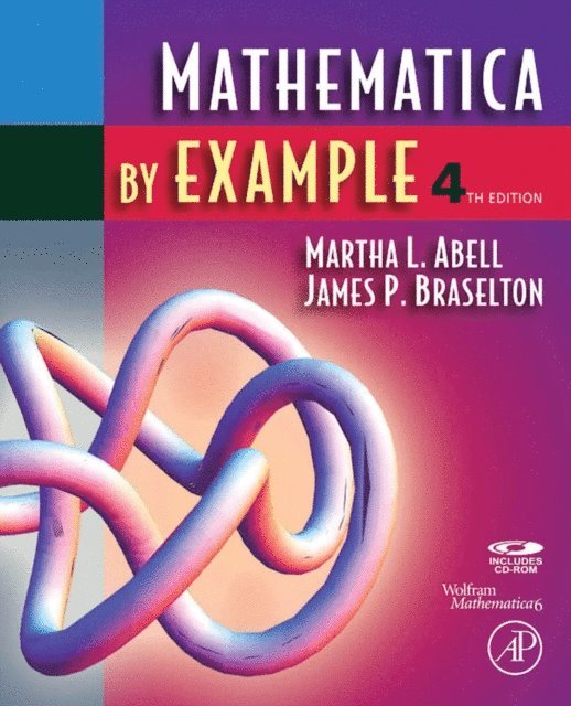 James P. Braselton, Martha L. Abell - Mathematica by Example, E-bok