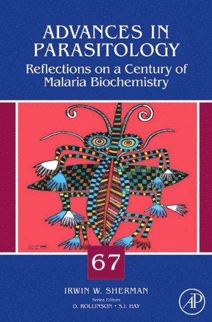 Irwin Sherman - Reflections on a Century of Malaria Biochemistry, E-bok