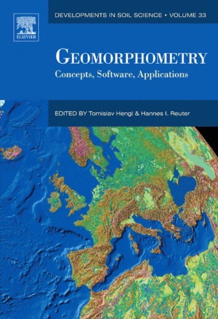 Hannes I. Reuter, Tomislav Hengl - Geomorphometry, E-bok