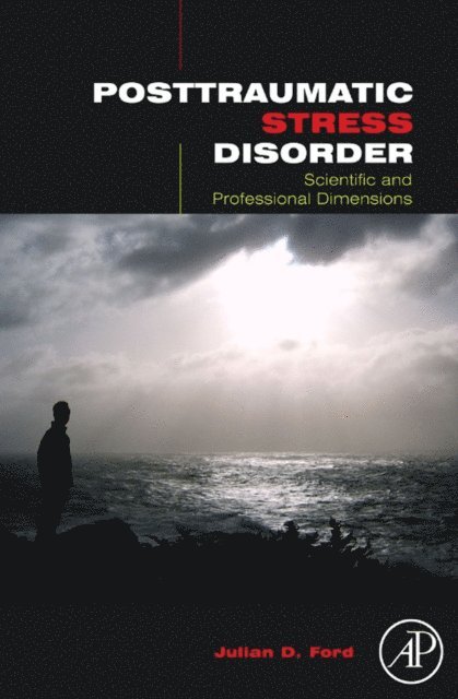 Julian D. Ford - Posttraumatic Stress Disorder, E-bok