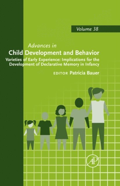 Patricia J. Bauer - Varieties of Early Experience: Implications for the Development of Declarative Memory in Infancy, E-bok
