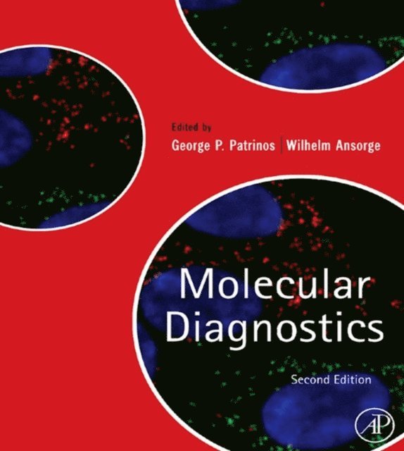 Wilhelm Ansorge, George P. Patrinos - Molecular Diagnostics, E-bok