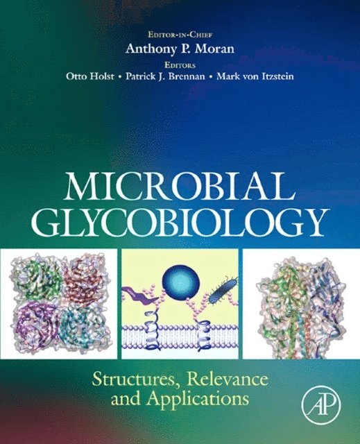 Anthony P Moran, Mark von Itzstein, Patrick Brennan, Otto Holst - Microbial Glycobiology, E-bok