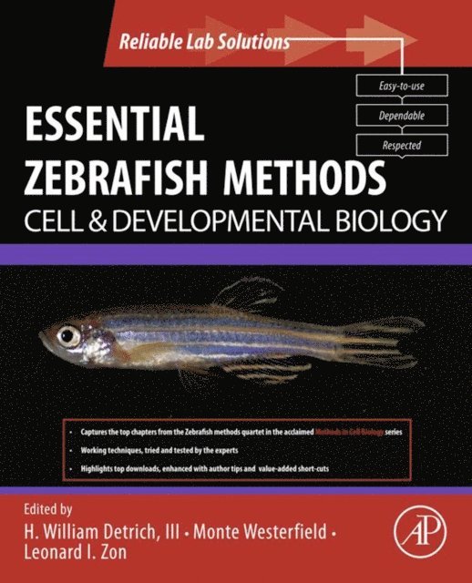 H. William Detrich III, Leonard I. Zon, Monte Westerfield - Essential Zebrafish Methods: Cell and Developmental Biology, E-bok
