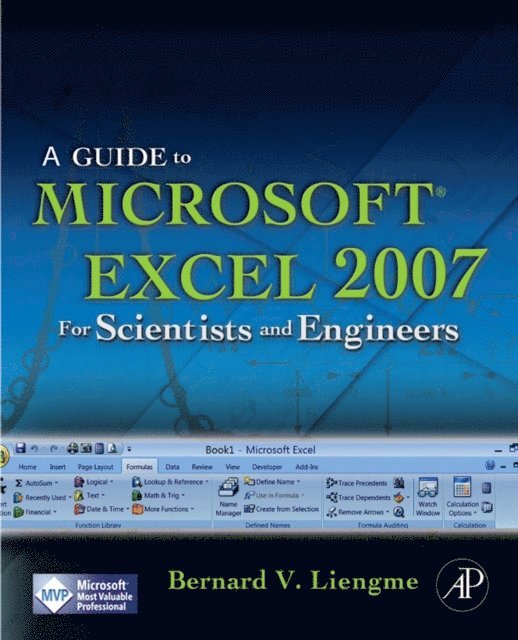 Bernard Liengme - Guide to Microsoft Excel 2007 for Scientists and Engineers, E-bok. Tillgänglighet: Lägg i varukorg