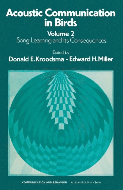Kroodsma - Acoustic Communication in Birds, E-bok