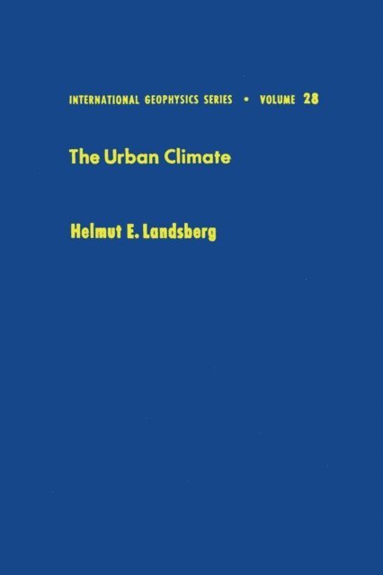 Helmut E. Landsberg - Urban Climate, E-bok